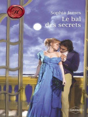cover image of Le bal des secrets (Harlequin Les Historiques)